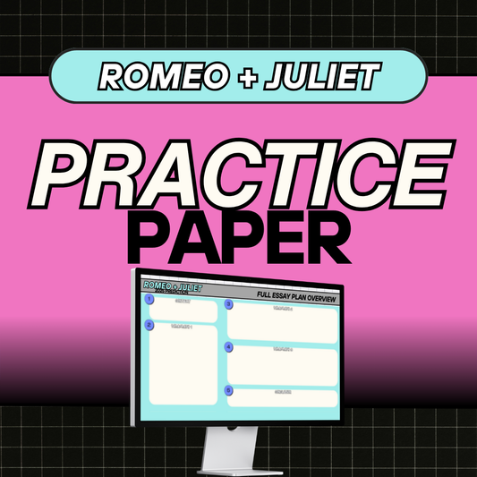 Romeo and Juliet PRACTICE PAPER